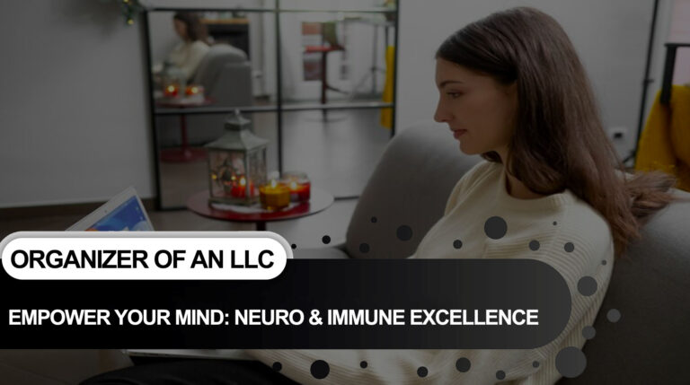 Empower Your Mind, Fortify Your Defense: Neuro & Immune Excellence