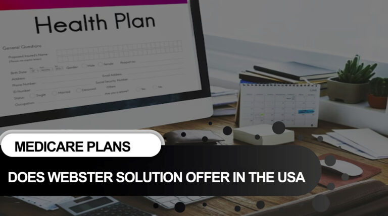 What specific Medicare plans does Webster Solution offer in the USA?